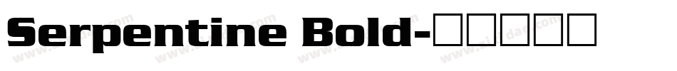 Serpentine Bold字体转换